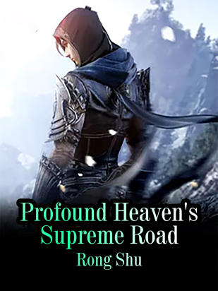 Profound Heaven's Supreme Road